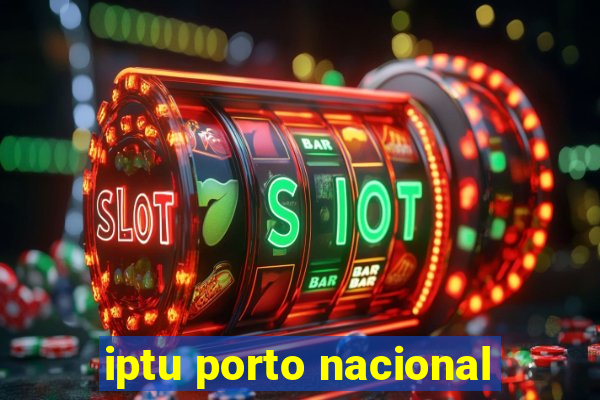 iptu porto nacional